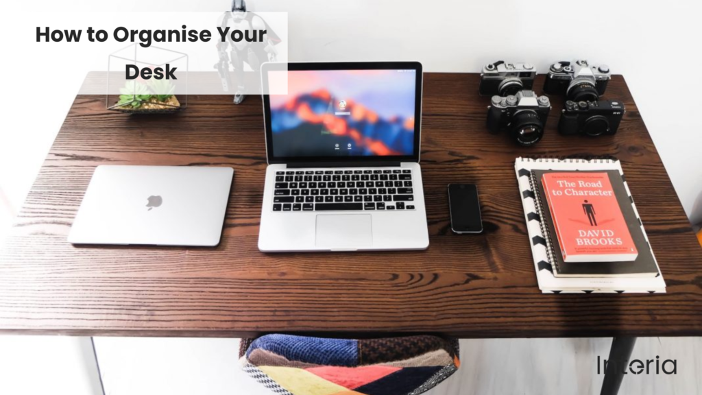 How To Organise Your Desk 