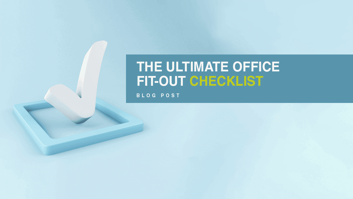 The Ultimate Office Fit-out Checklist | Interia