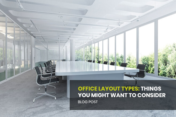 Office Layout Types: Things You Might Want To Consider! | Interia